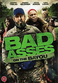 Bad Ass 3 - Bad Asses on the Bayou